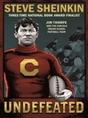 Undefeated--Jim Thorpe and the Carlisle Indian School Football Team